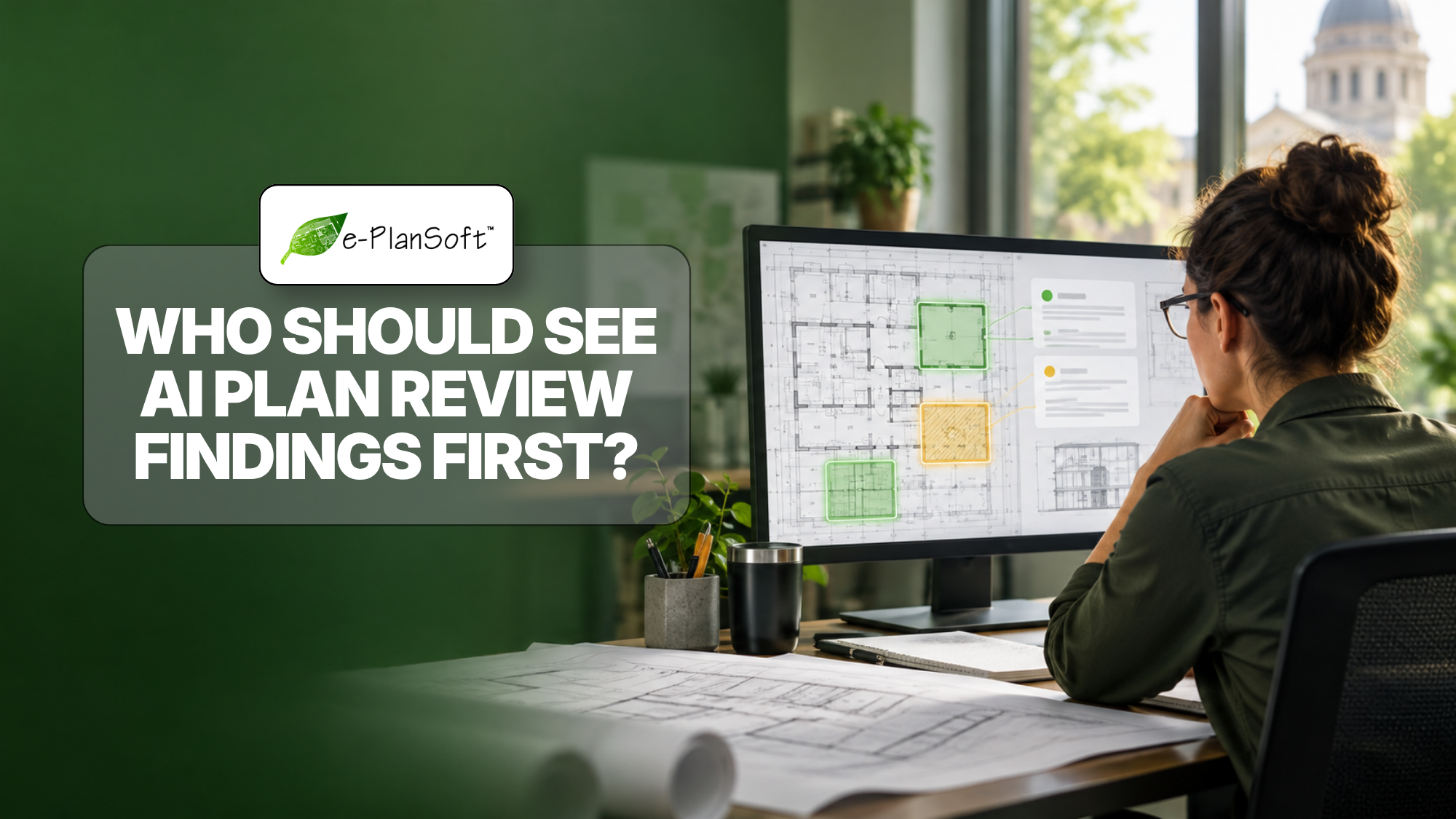 Who Should See AI Plan Review Findings First?