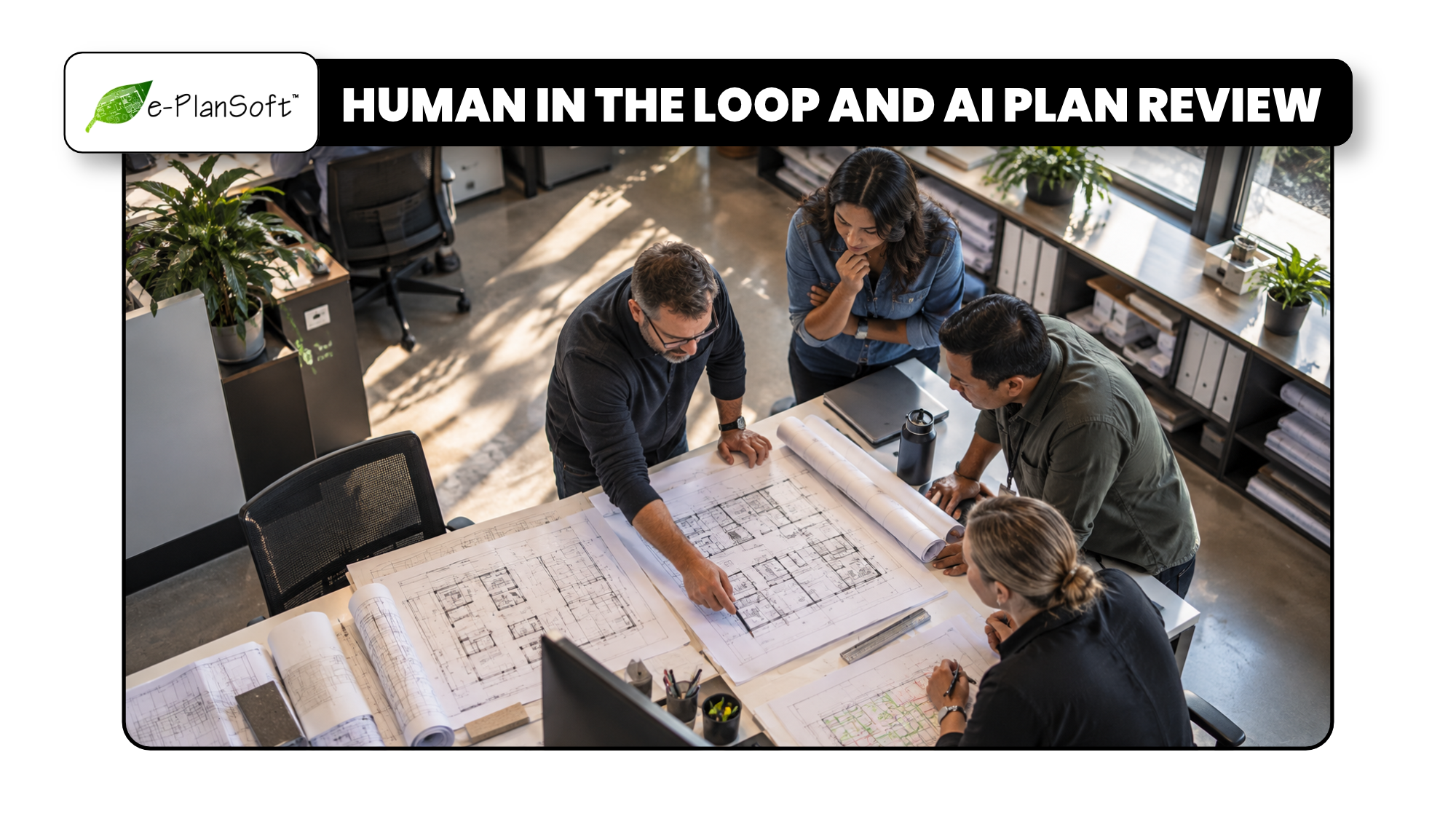 "Human in the Loop" and AI Plan Review: What You Need to Know