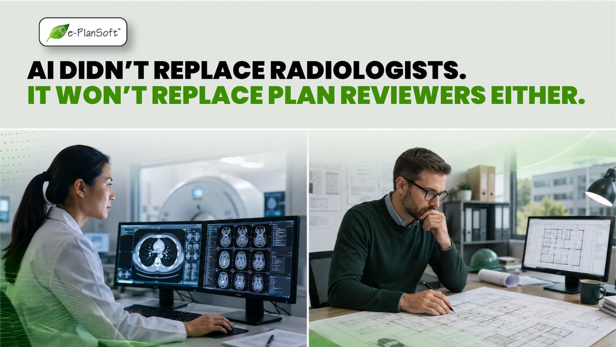 AI Didn’t Replace Radiologists. It Won’t Replace Plan Reviewers Either.