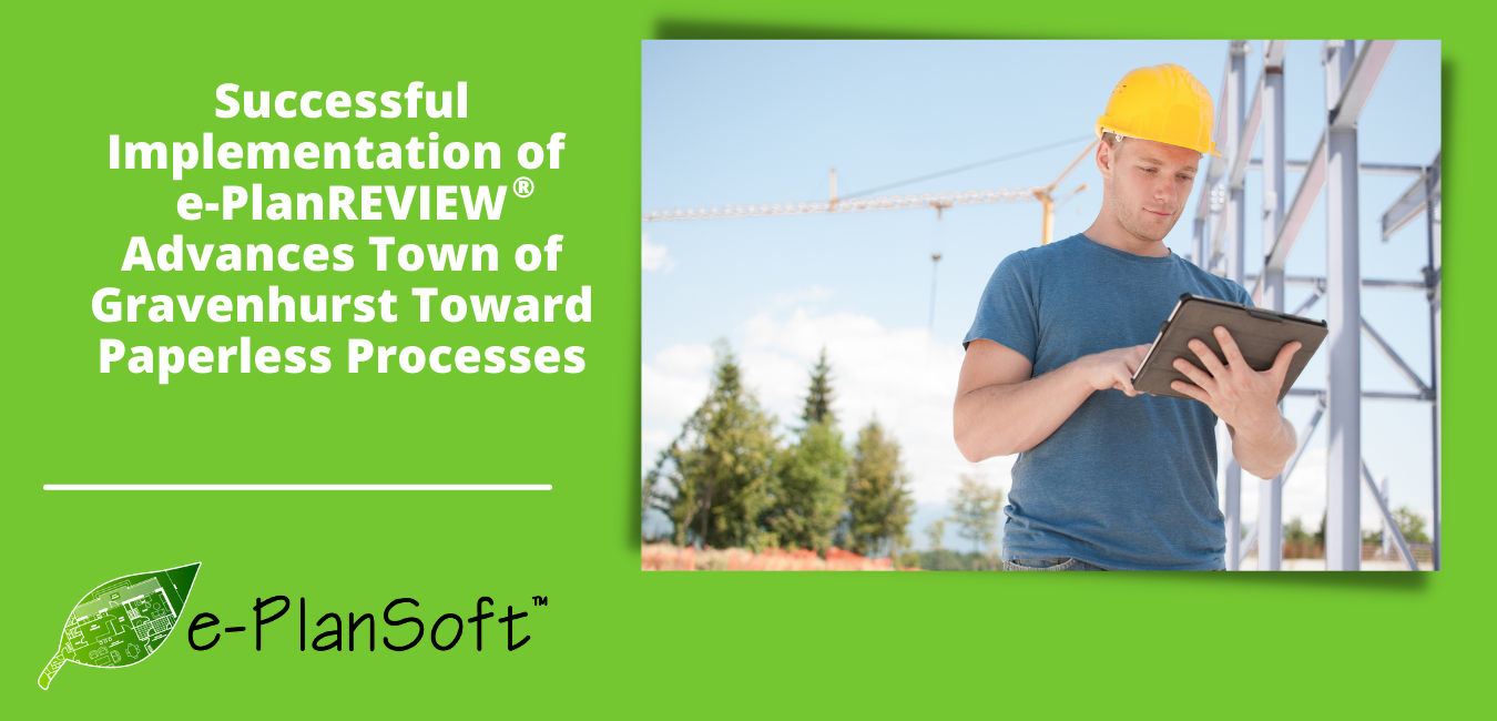 Successful Implementation of e-PlanREVIEW® Advances Town Toward Paperless Processes - e-PlanSoft