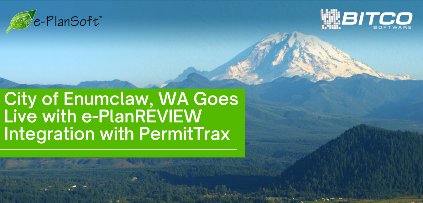City of Enumclaw, WA Goes Live with e-PlanREVIEW Integration with PermitTrax - e-PlanSoft